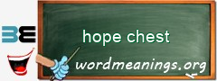 WordMeaning blackboard for hope chest
